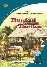 Bunicul. Bunica - Paperback - Barbu Ștefănescu Delavrancea