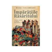 Imparatiile rasaritului. Viziuni, profetii si spaime apocaliptice