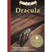 Dracula. Repovestire dupa romanul lui Bram Stoker