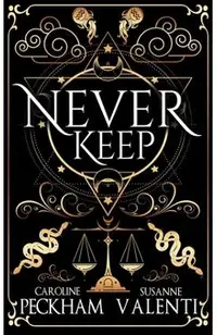 Never Keep (Book 1 in the Sins of the Zodiac Series)