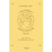 Puterea gandurilor tale