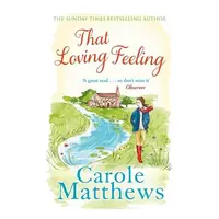 That Loving Feeling, Carole Matthews