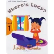 Little Books. Where's Lucy. Level 1 reader with CD