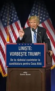 Liniște: Vorbește Trump! - Hardcover - George Beahm