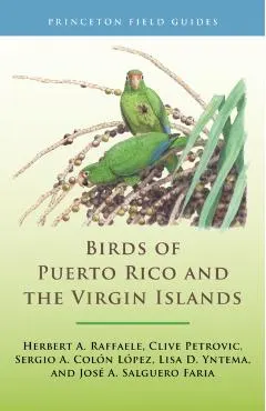 Birds of Puerto Rico and the Virgin Islands: Fully Revised and Updated Third Edition