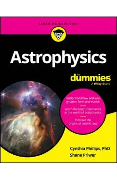 Astrophysics for Dummies