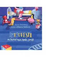 Improvesti cu lucruri mici, hazlii, firesti