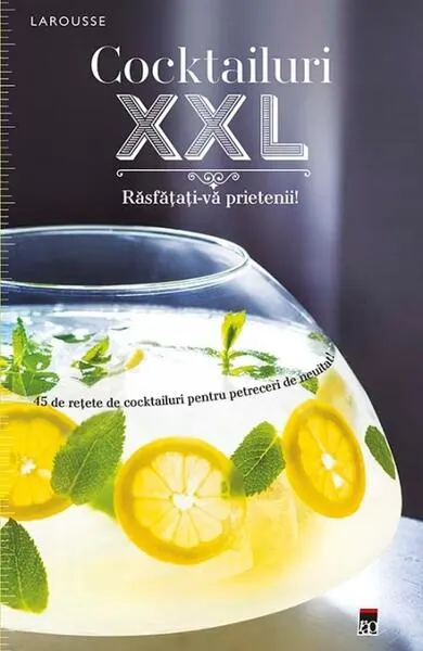 Cocktailuri XXL - Hardcover - Larousse