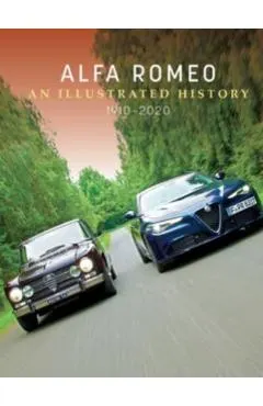 Alfa Romeo: An Illustrated History, 1910-2020