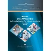 Health Care Marketing, University Course for 1 st year students. 4th Edition Revised