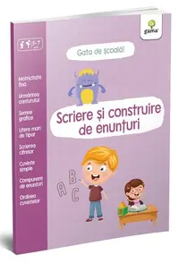 Scriere și construire de enunțuri - Paperback brosat - ***