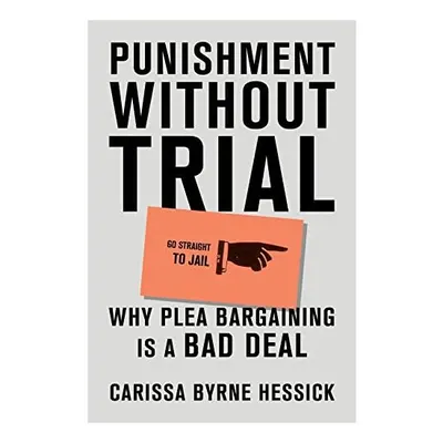 Punishment Without Trial, Carissa Byrne Hessick