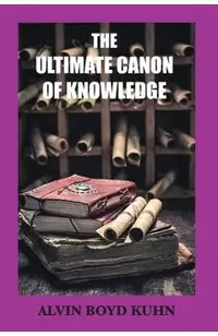 The Ultimate Canon of Knowledge