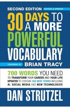 30 Days to a More Powerful Vocabulary 2nd Edition: 700 Words You Need to Transform Your Career and Your Life