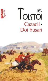 Cazacii. Doi husari (Top 10+) - Paperback - Lev Tolstoi