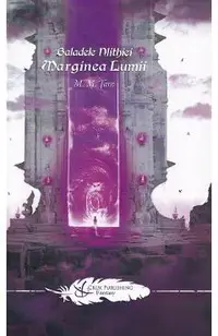 Marginea Lumii. Seria Baladele Nlithiei Vol.5