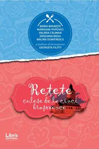 Rețete culese de la cinci brașovence - Paperback brosat - Georgeta Filitti
