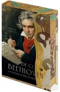 De ce Beethoven. Un fenomen in 100 de piese
