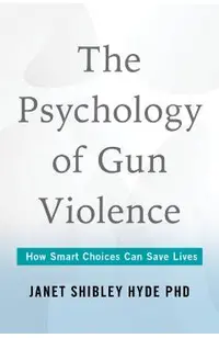 The Psychology of Gun Violence: How Smart Choices Can Save Lives