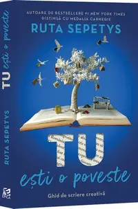Tu ești o poveste - Paperback brosat - Ruta Sepetys