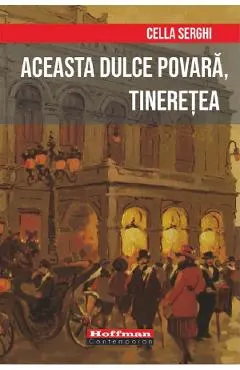 Aceasta dulce povara, tineretea