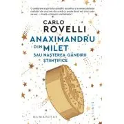 Anaximandru din Milet sau nasterea gandirii stiintifice