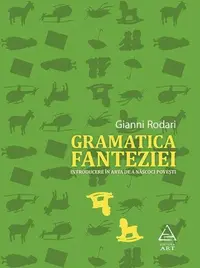 Gramatica fanteziei - Paperback brosat - Gianni Rodari
