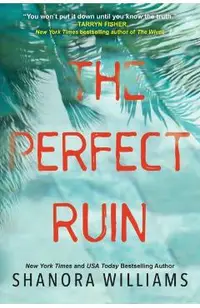 The Perfect Ruin: A Riveting New Psychological Thriller