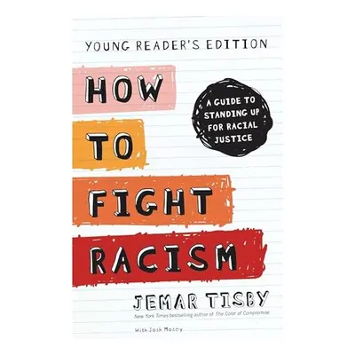 How to Fight Racism Young Reader's Edition