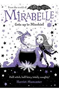 Mirabelle Gets Up to Mischief