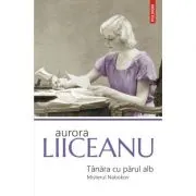 Tanara cu parul alb. Misterul Nabokov