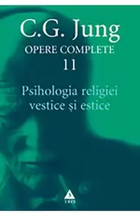 eBook Psihologia religiei vestice si estice. Opere Complete Vol.11