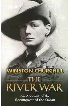 The River War: An Account of the Reconquest of the Sudan