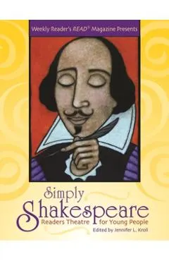 Simply Shakespeare: Readers Theatre for Young People