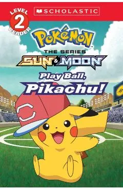 Play Ball, Pikachu! (Pok�mon: Alola Reader #5)
