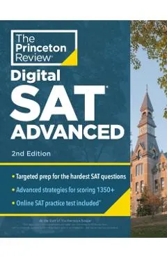 Princeton Review Digital SAT Advanced, 2nd Edition: Prep & Practice for the Hardest Question Types on the SAT