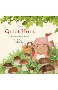 The Quiet Hunt: A Poem for Young Foragers