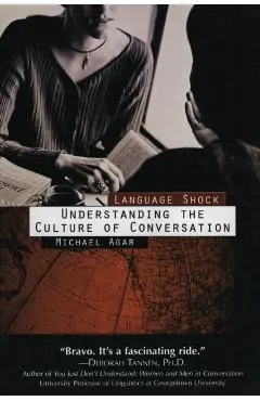 Language Shock: Understanding the Culture of Conversation