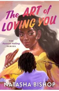The Art of Loving You: The Forever Falling Series