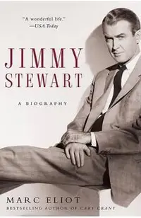 Jimmy Stewart: A Biography