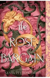 The Rose Bargain