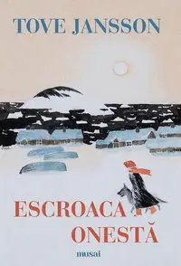 Escroaca onestă - Paperback brosat - Tove Jansson