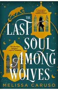 The Last Soul Among Wolves