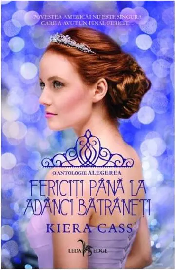 Fericiți până la adânci bătrâneți. Seria Alegerea Vol.6