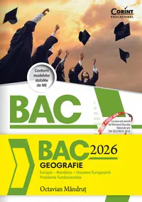 Bacalaureat 2026 - Geografie. Europa – România – Uniunea Europeană. Probleme fundamentale