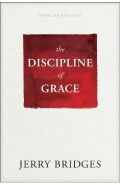 The Discipline of Grace