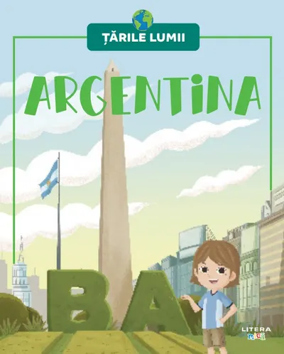 Argentina. Volumul 21. Tarile lumii