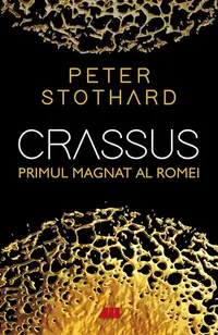 Crassus - Paperback brosat - Peter Stothard