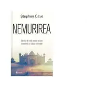 Nemurirea. Dorinta de a trai vesnic si cum determina ea cursul civilizatiei