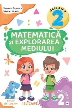 Matematica si explorarea mediului - Clasa 2 Partea 2 - Caiet (AR)